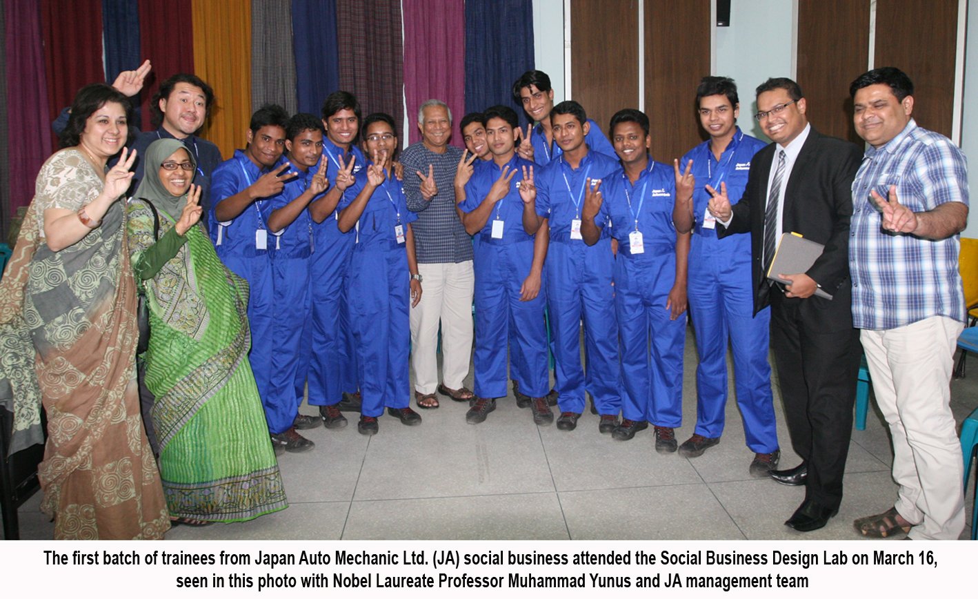 The first batch of trainees from Japan Auto Mechanic Ltd. (JA) social business attended the Social Business Design Lab on March 16,  seen in this photo with Nobel Laureate Professor Muhammad Yunus and JA management team