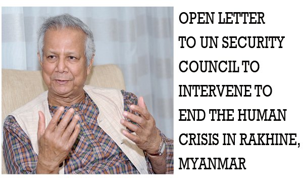 OPEN LETTER TO UN SECURITY COUNCIL BY YUNUS TO END THE HUMAN CRISIS IN MYANMAR